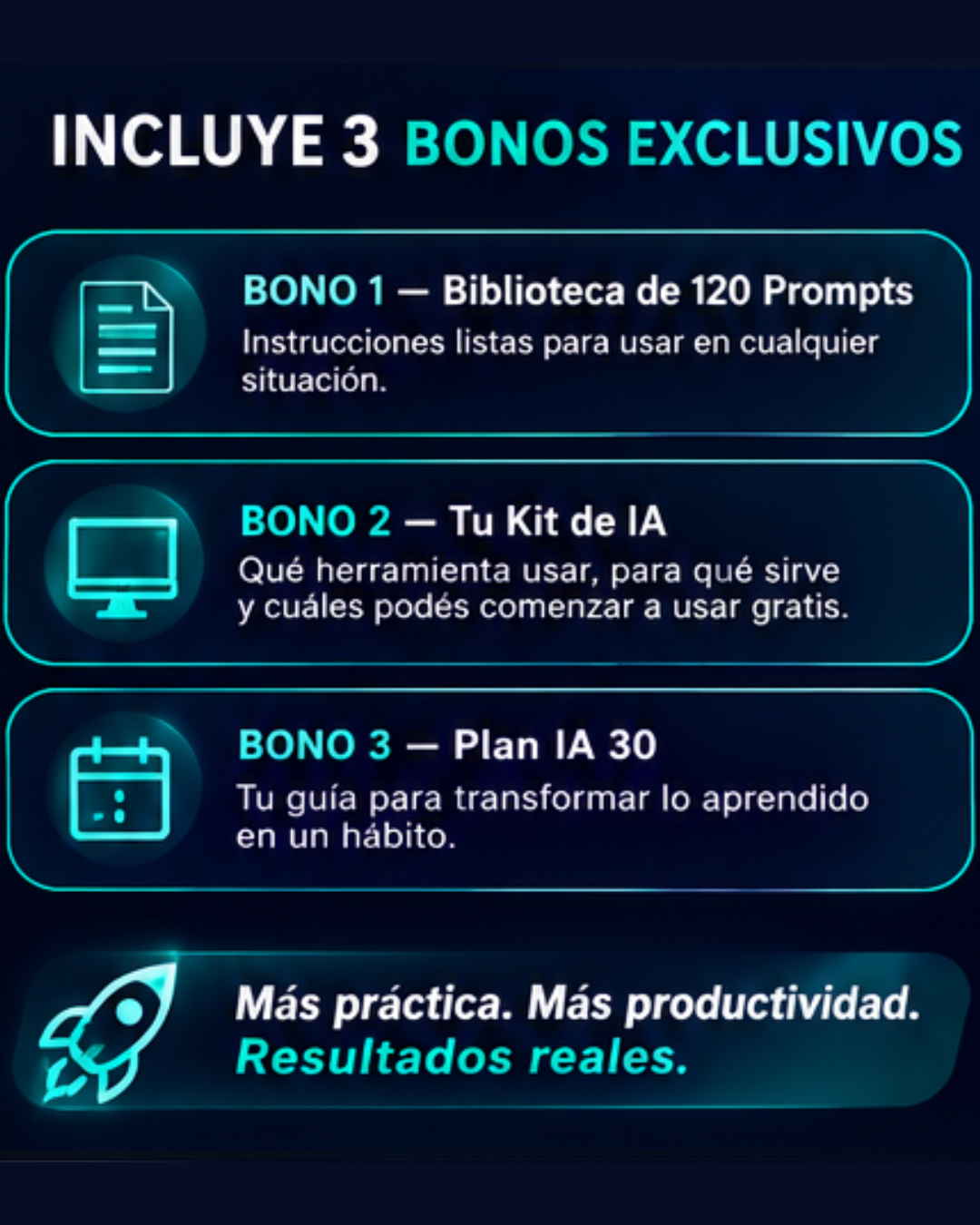Tres bonos exclusivos incluidos